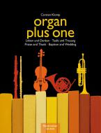 organ plus one: Loben und Danken - Taufe und Trauung 