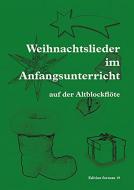 Weihnachtslieder im Anfangsunterricht 