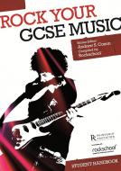 Rock your GCSE Music: Student Handbook 