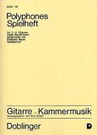 Polyphones Spielheft für 2-4 Gitarren(oder Blockflöten) 