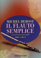 Il flauto semplice dalla A alla Z 