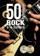 50 Rythmiques Rock A La Guitare 