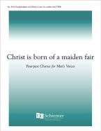 Christ Is Born Of Maiden Fair 