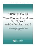 Three Chorales from Op. 29, No. 1 and Op. 74, Nos. 1 & 2 