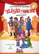 Alla Scoperta Del Melodramma L'Elisir D'Amo 