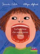 La Bambina Che Aveva Perso La Voce 