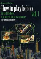 How To Play Bebop Vol. 1 