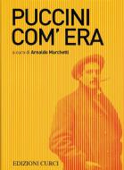 Puccini Com'Era 