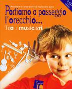 Portiamo A Spasso L'Orecchio Tra I Musicisti 