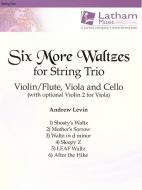 Six More Waltzes for String Trio 