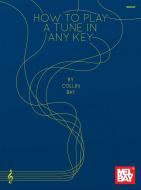 How To Play a Tune in Any Key 