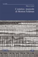 L' Estetica Musicale Di Morton Feldman 