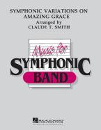 Symphonic Variations On Amazing Grace 