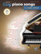 Alfred's Easy Piano Songs: Classic Rock 