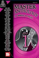 Master Anthology of Mandolin Solos: Vol. 1 