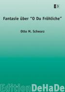Fantasie über 'O du fröhliche' 
