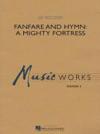 Fanfare And Hymn: A Mighty Fortress 