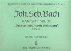 Kantate Nr. 32 "Liebster Jesu, mein Verlangen" für Soli (SB), Chor (SATB) und Orchester BWV 32 (1. Sonntag nach Epiphanias) 