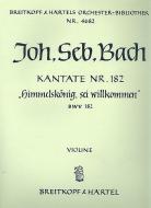 Kantate Nr. 182 "Himmelskönig, sei willkommen" BWV 182 (Palmsonntag - Mariae Verkündigung) für Soli (ATB), gemischter Chor (SATB) und Orchester 