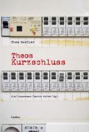 Theos Kurzschluss 