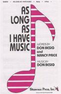 As Long As I Have Music 