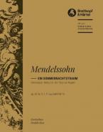 Musik zu "Ein Sommernachtstraum" von Shakespeare op. 61 MWV M 13 - Nr. 5 Intermezzo, Nr. 7 Notturno, Nr. 11 Ein Tanz von Rüpeln 