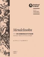 Musik zu "Ein Sommernachtstraum" von Shakespeare op. 61 MWV M 13 - Nr. 5 Intermezzo, Nr. 7 Notturno, Nr. 11 Ein Tanz von Rüpeln 