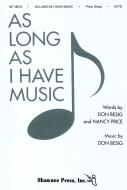 As Long As I Have Music 