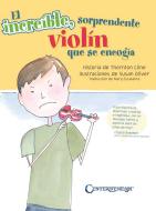 El increible sorprendente violin que se encogia 