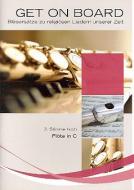 Get On Board: Bläsersätze zu religiösen Liedern unserer Zeit 