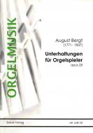 Unterhaltungen für Orgelspieler op. 25 