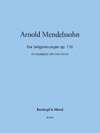 Die Seligpreisungen op. 116 