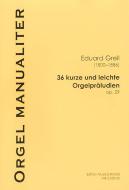 36 kurze und leichte Orgelpräludien op. 29 