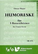 Humoreske für 3 Bassetthörner (3 Kl, 2 Kl/Bhr, 2 Kl/Fg) 