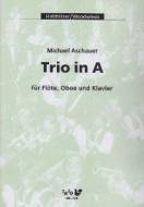 Trio in A für Flöte, Oboe und Klavier 
