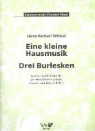 Eine kleine Hausmusik: Drei Burlesken 