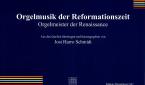 Orgelmusik der Reformationszeit 