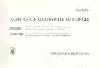 8 Choralvorspiele für Orgel Teil 1 