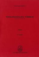 Violoncelles, Vibrez! (1999) 