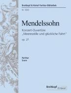 Meeresstille und glückliche Fahrt op. 27 