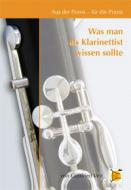 Was man als Klarinettist wissen sollte 