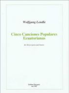 Cinco Canciones Populares Ecuatorianas 