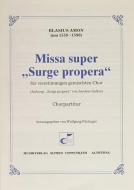 Missa super 'Surge propera' 