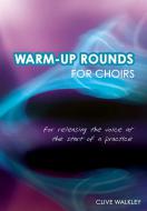 Warm-Up Rounds For Choirs 
