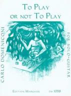 To play or not To play 