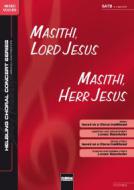 Masithi, Lord Jesus 