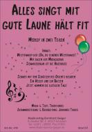 Alles singt mit gute Laune hält fit 