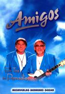 Amigos: Ein Tag im Paradies 