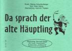 Da sprach der alte Häuptling 