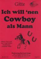 Ich will 'nen Cowboy als Mann 
